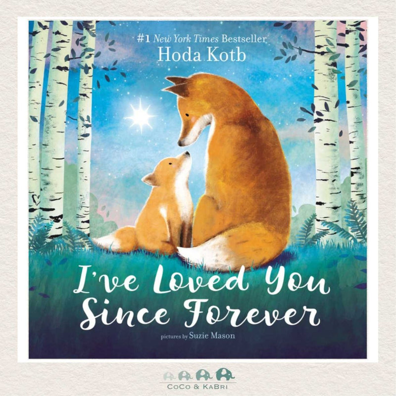 I've Loved You Since Forever Board Book, CoCo & KaBri Children's Boutique