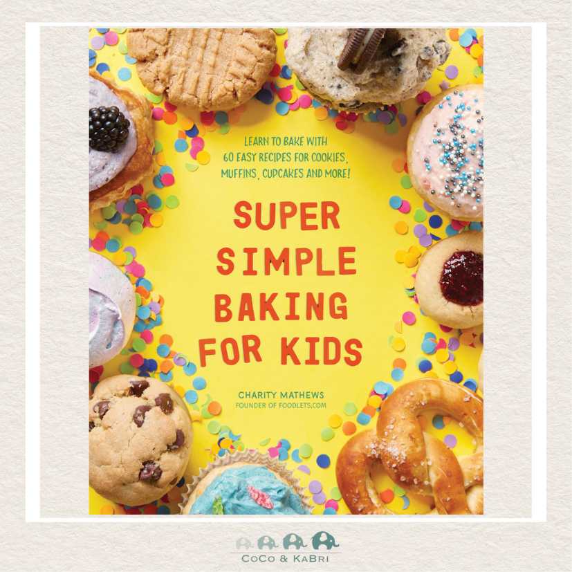 Super Simple Baking for Kids, CoCo & KaBri Children's Boutique