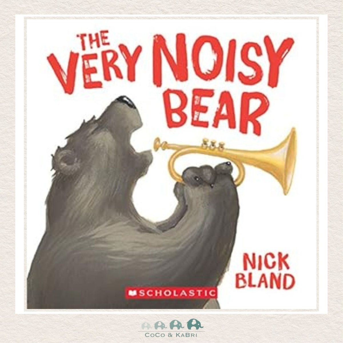 The Very Noisy Bear, CoCo & KaBri Children's Boutique