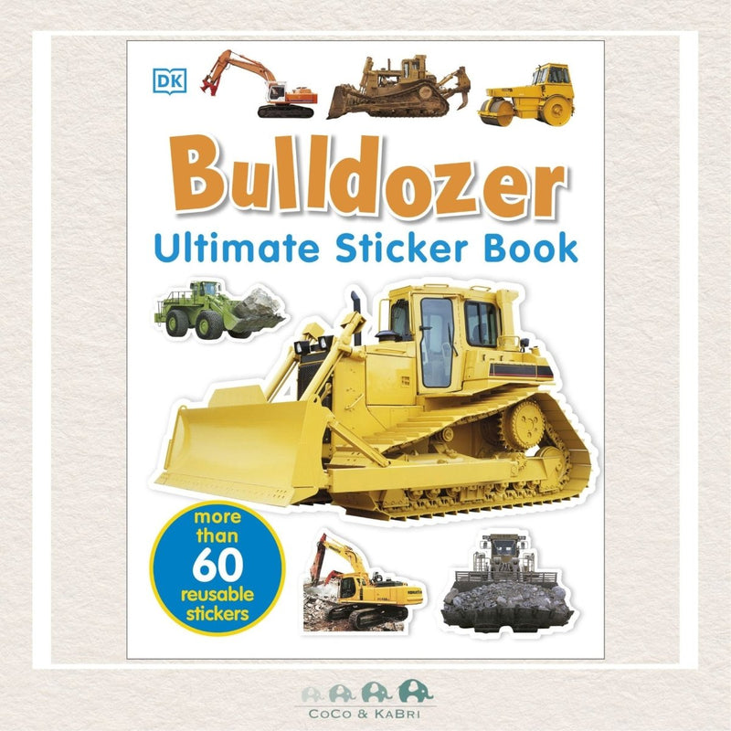 Ultimate Sticker Book: Bulldozer, CoCo & KaBri Children's Boutique